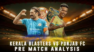 kerala blasters vs punjab fc pre match analysis  adrian luna  suhail don [upl. by Underwood]