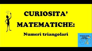 Curiosità matematiche i numeri triangolari [upl. by Catie95]