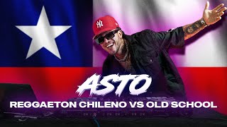 REGGAETON CHILENO VS REGGAETON OLD SCHOOL SESSIONS  DJ ASTO [upl. by Cristie179]