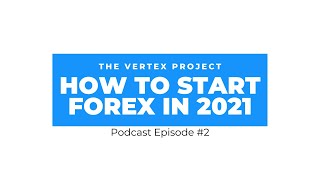 BECOMING A PROFITABLE TRADER IN 2021  The Vertex Project [upl. by Jaehne]