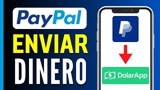 Cómo ENVIAR DINERO de Paypal a DolarApp Rápido y Fácil [upl. by Ynnavoj]