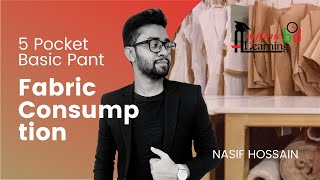 5 Pocket Basic Pant Fabric Consumption  Anytime Learning BD  Nasif Hossain [upl. by Eca175]