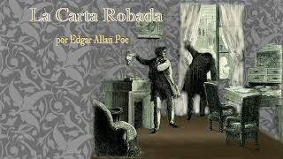 La Carta Robada por Edgar Allan Poe [upl. by Pavier]