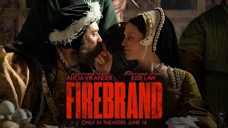 FIREBRAND  Official Trailer  In theaters June 14 [upl. by Desiri680]