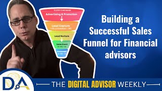 Building a Successful Sales Funnel for Financial Advisors [upl. by Healion]