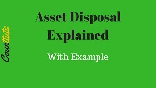 Asset Disposal Fixed Asset Realisation Explained with T Accounts Example [upl. by Ciredor873]