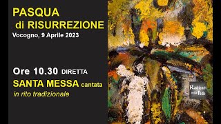 🔴 Diretta Santa Messa di Pasqua in rito tradizionale  Vocogno 9 Aprile 2023 [upl. by Etolas]