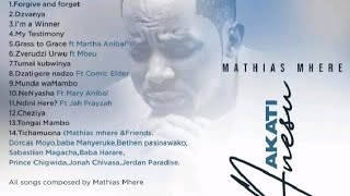 Mathias MhereAkati AnesuEmmanuelNew Album 2024 MixtapeBy Dj Chavnet [upl. by Dwight]