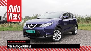 Nissan Qashqai  Occasion Aankoopadvies [upl. by Tivad]