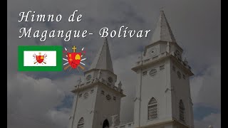 Himno de Magangué  Bolívar Colombia [upl. by Ylekalb]