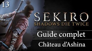 Guide Sekiro  13  Château dAshina et Réservoir [upl. by Aceissej]