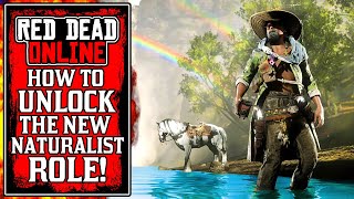 How To UNLOCK The NEW Naturalist Role in Red Dead Online New Naturalist Update RDR2 [upl. by Ydnac]