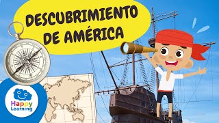 EL DESCUBRIMIENTO DE AMÉRICA Historia para Niños  Happy Learning 🌎🗺️ [upl. by Grubb]