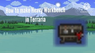 How to craft Heavy Workbench in Terraria [upl. by Earehs59]