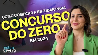 Como Começar a Estudar para Concurso Público do Zero em 2024  Prof Núbia Oliveira [upl. by Pace42]