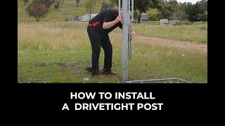 How to Install a Drivetight Post [upl. by Aner415]