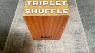 Cajon  Triplet Shuffle Groove [upl. by Arbua]