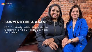 Lawyer Kokila Vaani  Ep5 Custody with Regards to Children and Fur Kids  Varnam Exclusive [upl. by Sesiom]