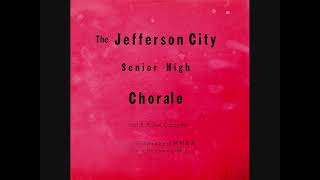 1965 Jefferson City Senior High School Chorale [upl. by Yornek]