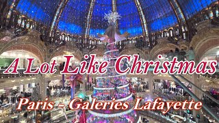 Paris  Galeries Lafayette  A Lot Like Christmas Best Christmas Songs [upl. by Ayrb]