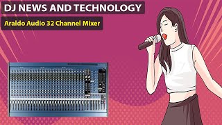 Araldo Audio 32 Channel Mixer [upl. by Nahbois]