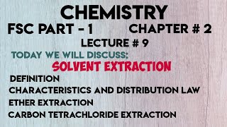 SOLVENT EXTRACTION  FSc Part 1 Chemistry [upl. by Pfeifer]