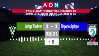 Santiago Wanderers vs Deportes Iquique  Final ascenso Ida [upl. by Ansaev]