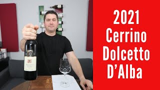 2021 Cerrino Dolcetto DAlba Wine Review [upl. by Ahsienak543]