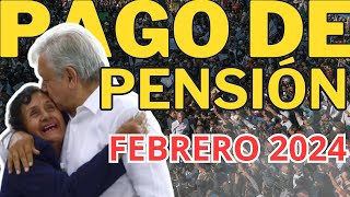 💰CALENDARIO PAGO DE PENSIÓN FEBRERO 2024 [upl. by Nylsor]