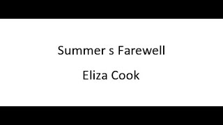 Summer s Farewell  Eliza Cook [upl. by Charmaine683]