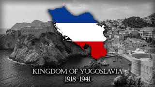 Himna Kraljevine Jugoslavije  National Anthem of Kingdom of Yugoslavia [upl. by Arakihc]