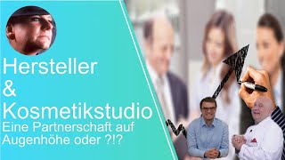 Hersteller amp Kosmetikstudio Partner auf Augenhöhe auch in quotschewrenquot Zeiten [upl. by Lexi]