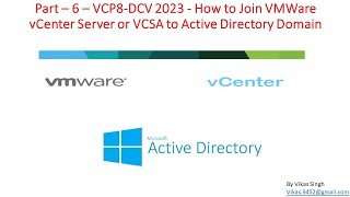 VCP8DCV 2023  Part6  How to Join VMWare vCenter ServerVCSA to Windows Active Directory Domain [upl. by Namlak]