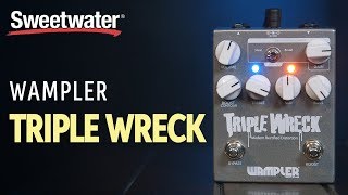 Wampler Triple Wreck Highgain Distortion Pedal Review [upl. by Ahsimat297]