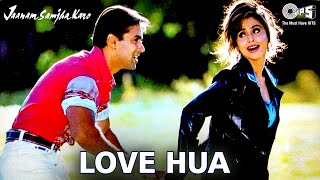 Love Hua Song Video  Jaanam Samjha Karo  Salman Khan Urmila Matondkar [upl. by Annig672]