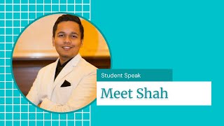 Student Speak  Meet Shah shares How He Identified His Perfect Study Abroad Destination [upl. by Anaitsirhc]