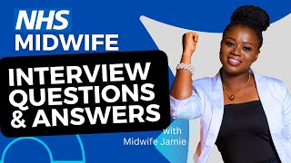 Midwife Interview Questions and Answers NHS UK  Pass your Midwifery Interviews [upl. by Zeph]