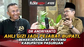 Ahli Gizi Jadi Pejabat Bupati Bekerja Angkat Potensi Kabupaten Pasuruan  Energi Disway Podcast [upl. by Sukcirdor]