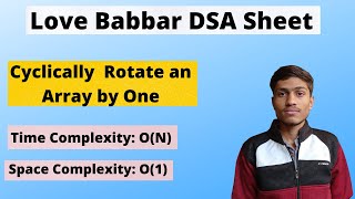 Write a program to cyclically rotate an array by one  Rotate Array  Q7  Love Babbar DSA Sheet [upl. by Yatnohs]