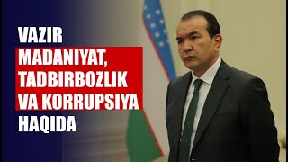 Madaniyat vaziri tizimdagi muammolar haqida [upl. by Nale]