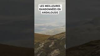 LES MEILLEURES RANDONNÉES EN ANDALOUSIE [upl. by Mloclam129]