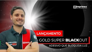 IMPRIMAX Gold Super Blackout  Máximo Desempenho em Bloqueio de Luz [upl. by Yxor]