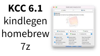 Kindle Comic Converter 61  kindlegen homebrew 7z updates  KCC [upl. by Rambow]
