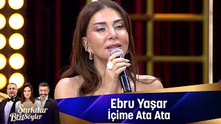 Ebru Yaşar  İÇİME ATA ATA [upl. by Eelaras921]