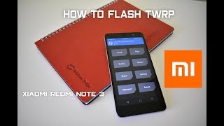 How to Flash TWRP amp Root Xiaomi Redmi Note 3 MTK [upl. by Xuaegram625]