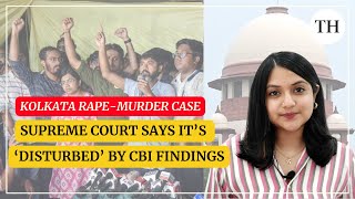 Kolkata rapemurder case Supreme Court says it is disturbed by CBI findings [upl. by Bank]