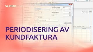 Periodisering av kundfaktura i Visma Administration [upl. by Bloch]