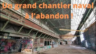 La mort dun patrimoine industriel le grand chantier naval abandonné  URBEX 14 [upl. by Harrison249]