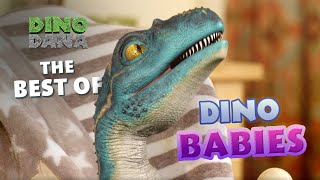 The Best of Babies  Dino Dana [upl. by Epstein451]