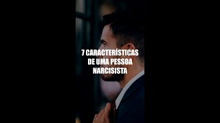 7 CARACTERÃSTICAS DE UMA PESSOA NARCISISTA PRINCIPAIS SINAIS DE NARCISISMO [upl. by Maggio]